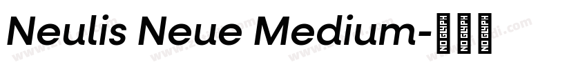 Neulis Neue Medium字体转换
